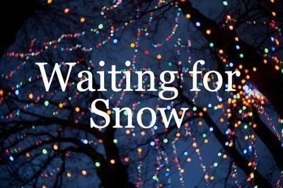Waiting for snow Waiting for snow
