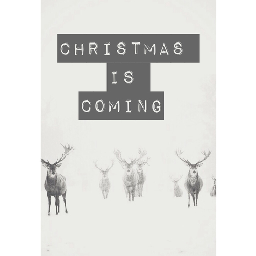 Christmas is coming Christmas is coming