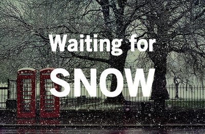 Waiting for snow Waiting for snow