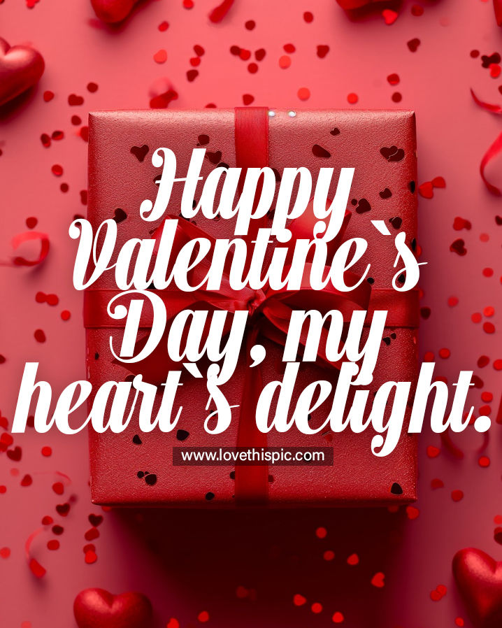 Happy Valentine's Day, My Heart's Delight. Pictures, Photos, and Images