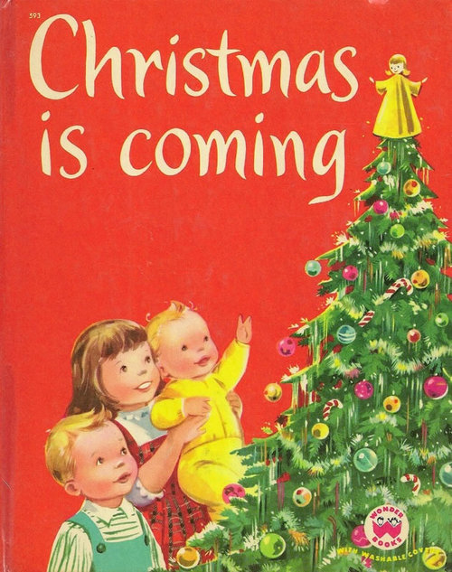 Christmas is coming Christmas is coming