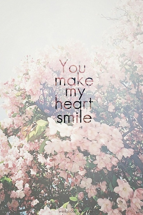 You make my heart smile You make my heart smile
