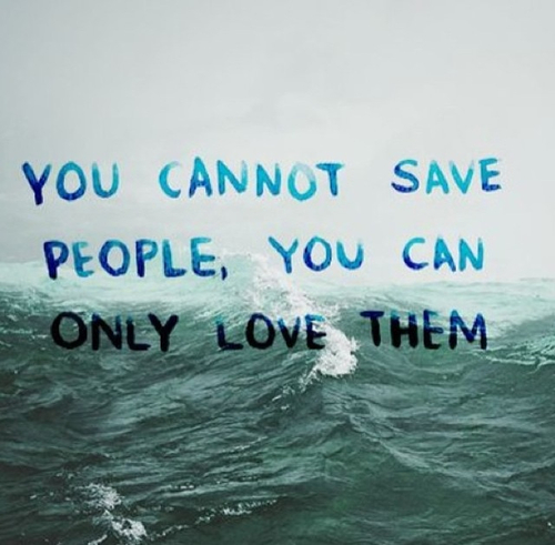 You can only love them You can only love them