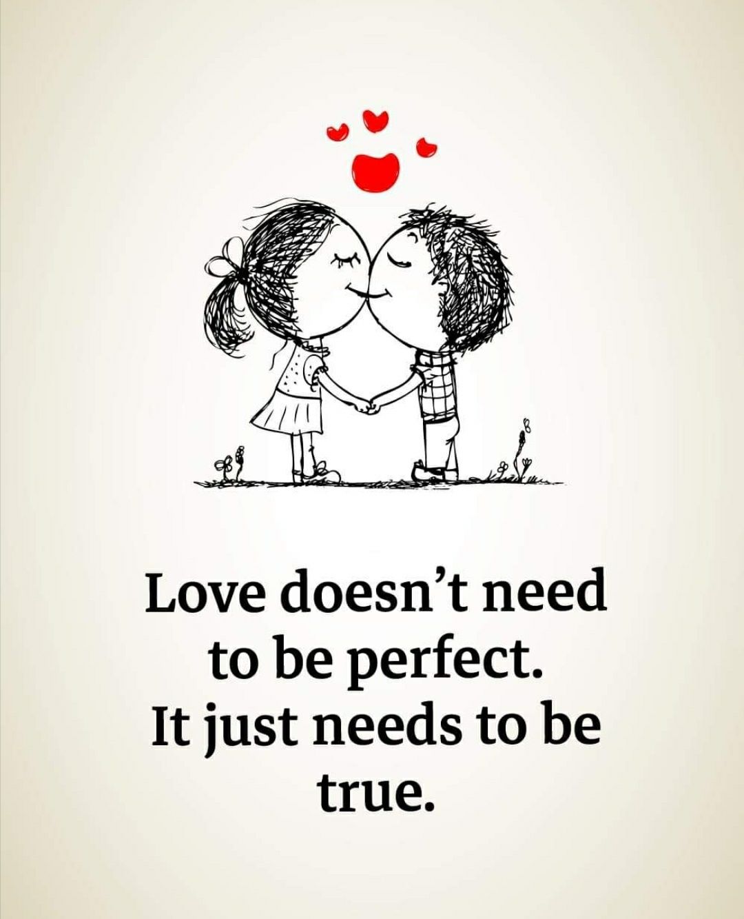 Love Doesn't Need To Be Perfect. It Just Needs To Be True. Pictures ...