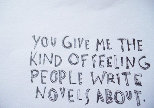 You give me the kind of feeling You give me the kind of feeling