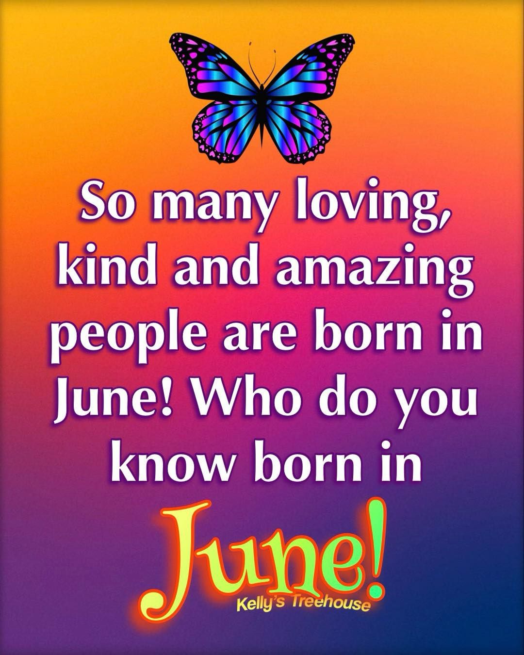 Who Do You Know Born In June! Pictures, Photos, and Images for Facebook