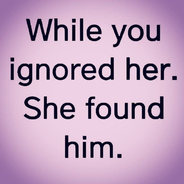 While You Ignored Her She Found Him Pictures Photos And Images For