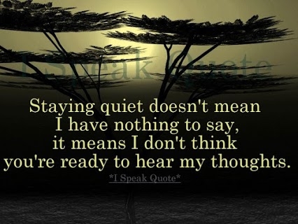staying quiet