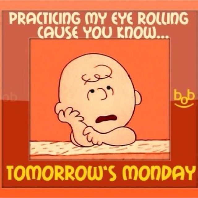 tomorrows monday tomorrows monday
