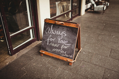 Always for love, never for money Always for love, never for money