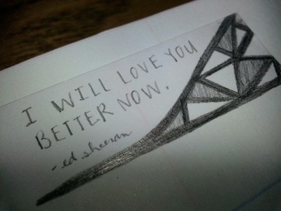 I will love you better now