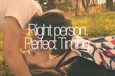Perfect person, perfect timing