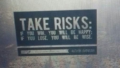 take risks take risks