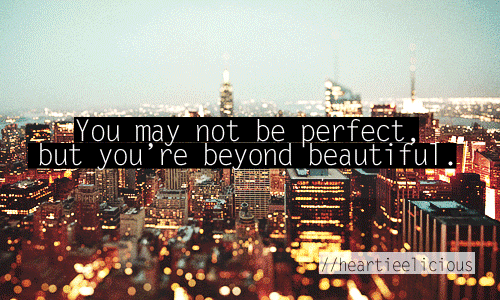 You are beyond beautiful