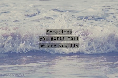 Fall before you fly