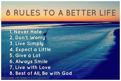 8 rules to a better life