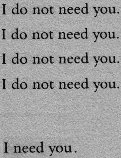 I need you