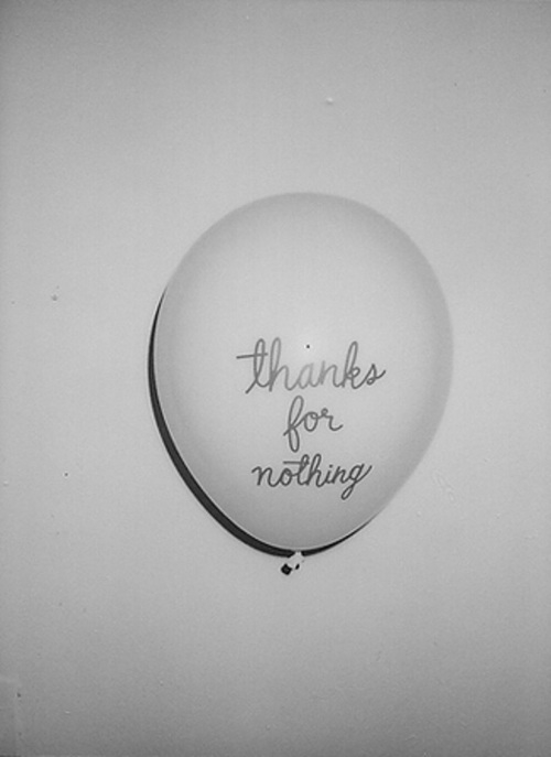 Thanks for nothing Thanks for nothing