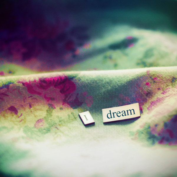 I Dream I Dream