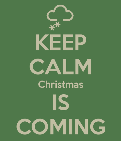 Keep calm christmas is coming