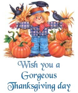 Wishing you a gorgeous Thanksgivingn Day