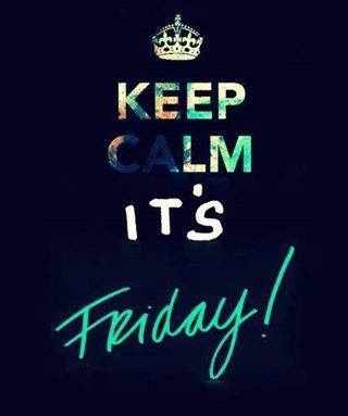 Keep calm its friday