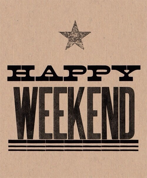Happy Weekend