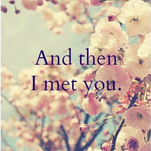 And then i met you And then i met you
