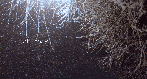 Let it snow Let it snow