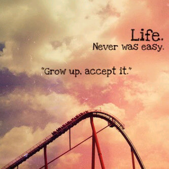 Life was never easy Life was never easy
