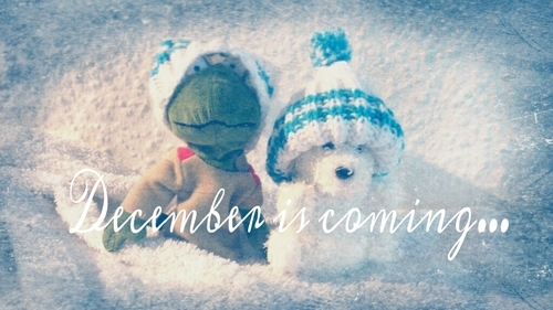 December is coming December is coming