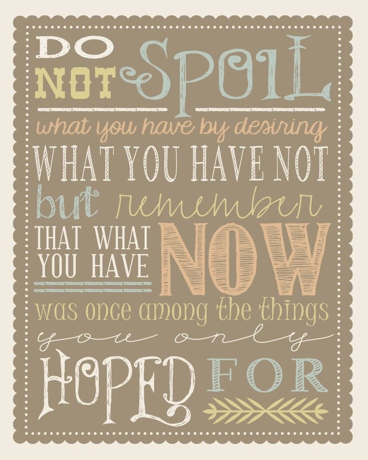 Remember what you have now Remember what you have now