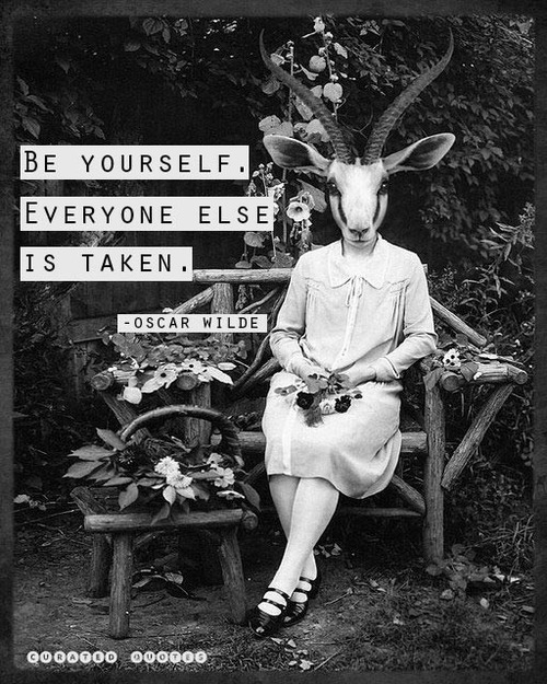 Be yourself Be yourself
