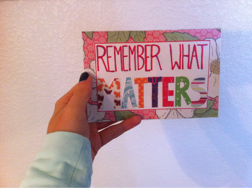 Remember what matters