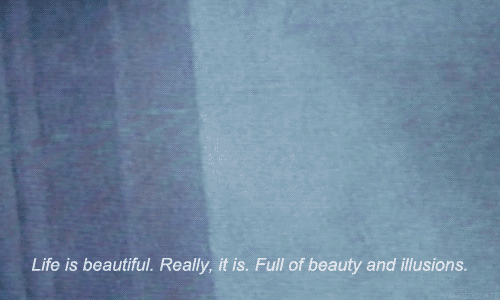 Life is beautiful
