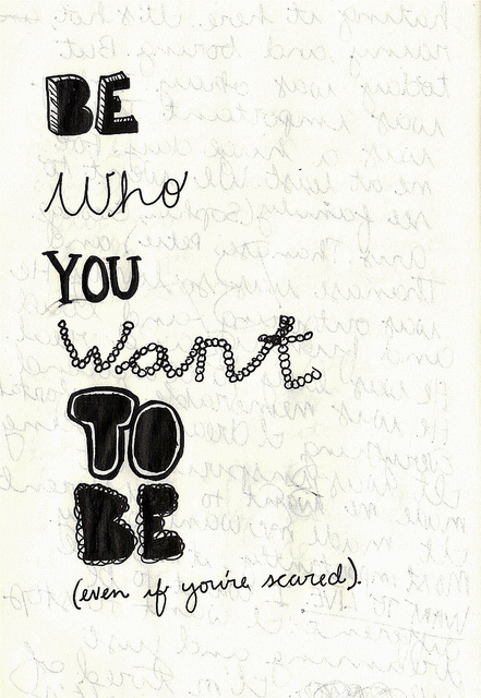 Be who you want to be Be who you want to be