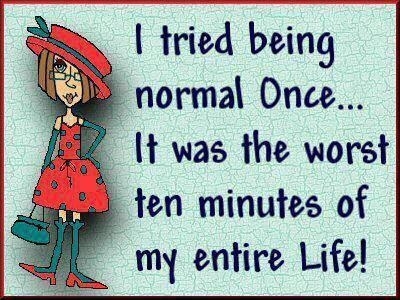 i tried to be normal once i tried to be normal once