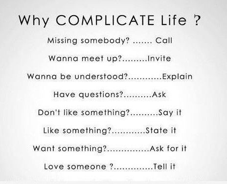 Why complicate life