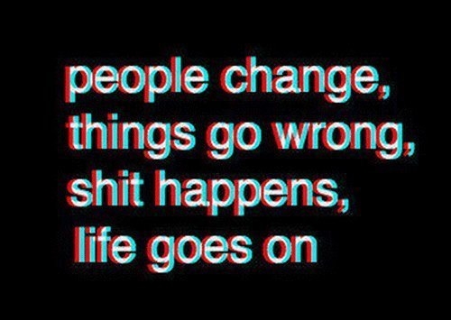 Life goes on Life goes on