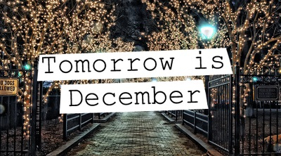 Tomorrow is december