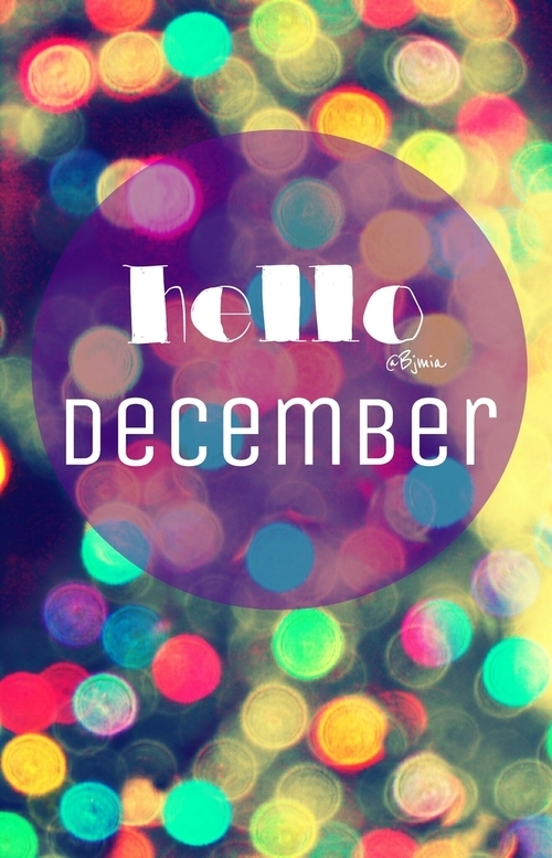 Hello december Hello december