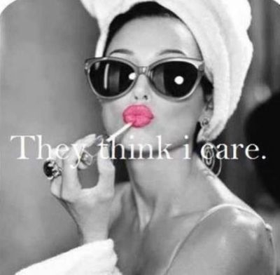 They think i care They think i care