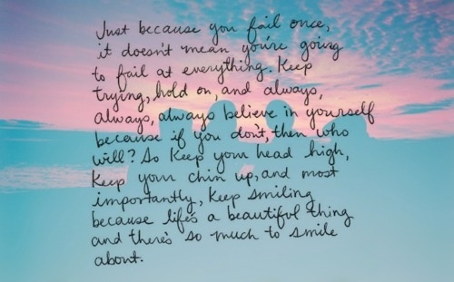 Just because you fail once Just because you fail once