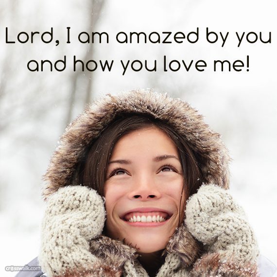 Lord, I am amazed