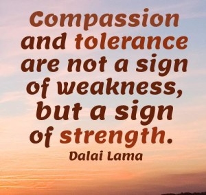 Compassion and tolerance Compassion and tolerance