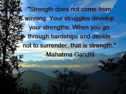 Strength does not come from winning