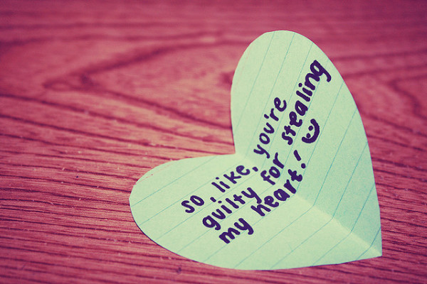 You are guilty for stealing my heart