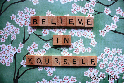 Believe in yourself