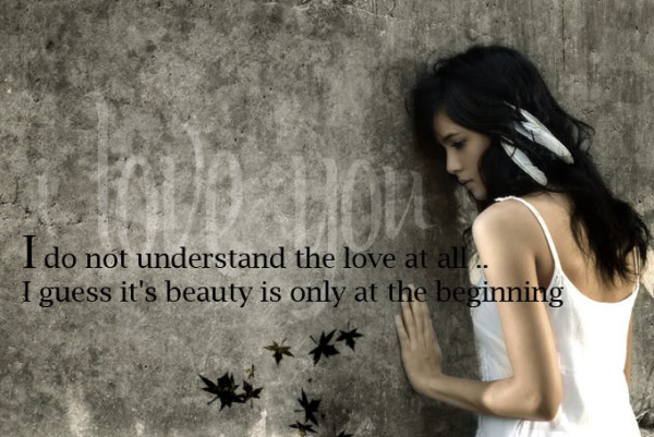 I dont understand love