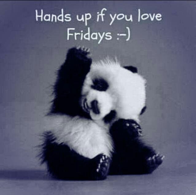 Hands up if you love friday Hands up if you love friday